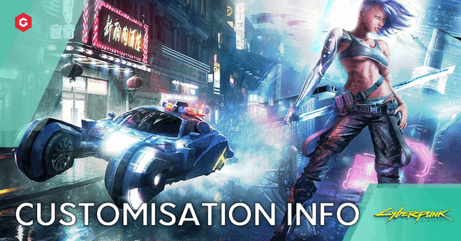 Cyberpunk 2077 lets you customise everything (and we mean everything)