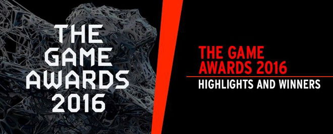 The Game Awards 2016 HIghlights and Winners