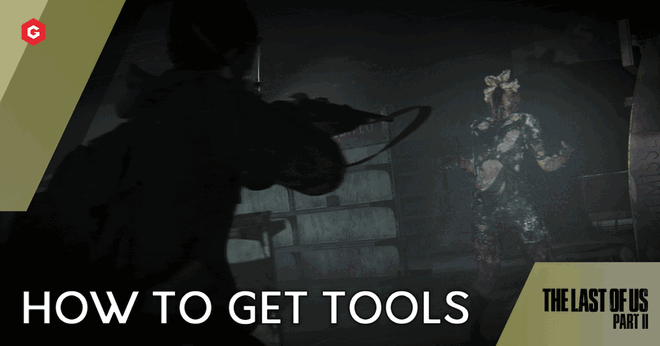 The Last of Us 2: How to get Tools