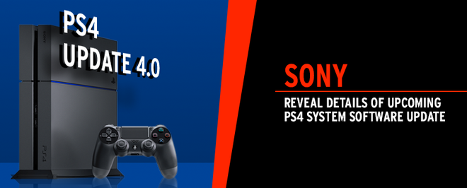 Sony reveal details of upcoming PS4 System Software Update