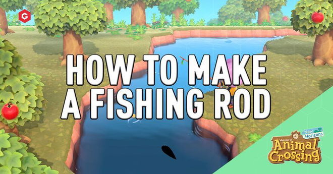 Animal Crossing New Horizons: How To Make A Fishing Rod