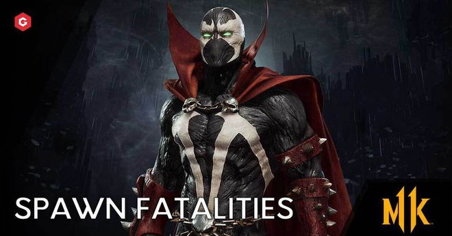 Mortal Kombat 11 Spawn Fatality Inputs: How To Do MK11 Spawn Fatalities