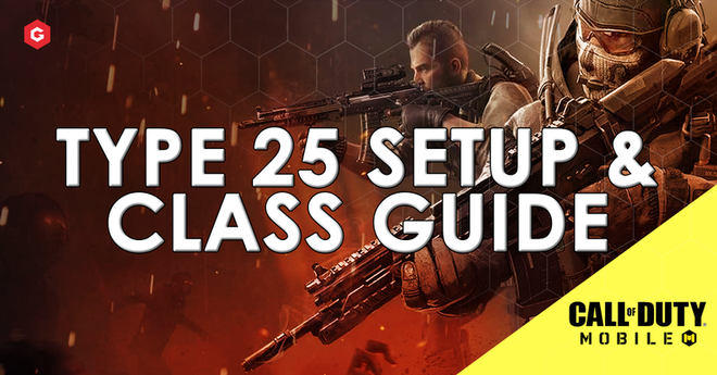 COD Mobile: Type 25 Setup & Best Attachments For Your Class in Call of Duty: Mobile