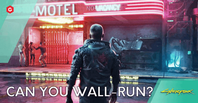 Cyberpunk 2077's Wall-Running Has Been Scapped For 'Design Reasons', Devs Confirm