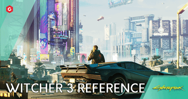 Cyberpunk 2077 has a Witcher reference, and it's not what you're thinking