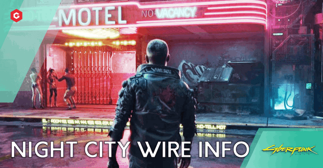 Cyberpunk 2077 August Night City Wire LIVE Coverage: When Is It, How To Watch, What To Expect From CD Projekt's Livestream