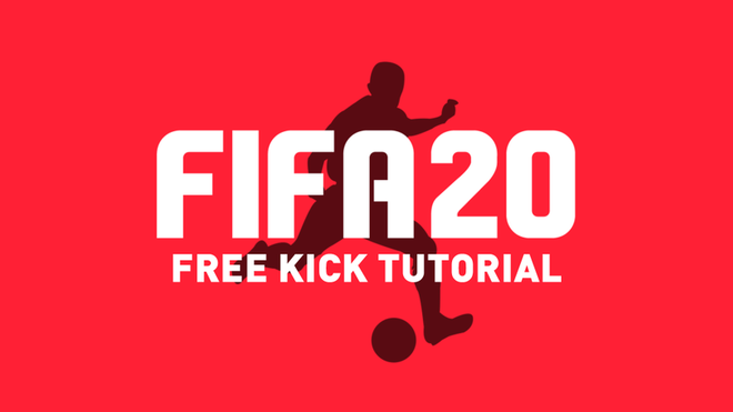 FIFA 20: Free-Kick Tutorial With Tips And Tricks To Score More Goals In FIFA 20 Ultimate Team
