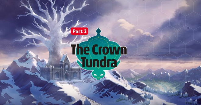 The Crown Tundra: Release Date And Expansion Pass Information For Pokemon Sword And Shield
