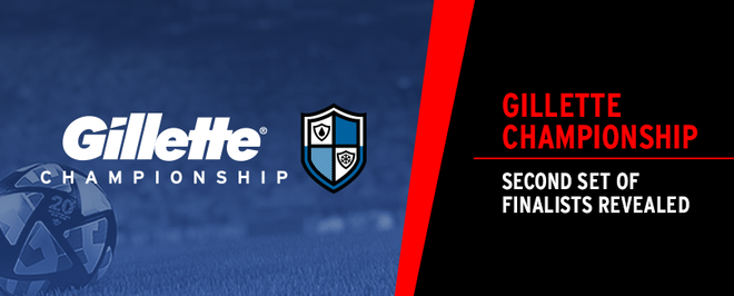 Gillette Championship Second Set of Finalists revealed