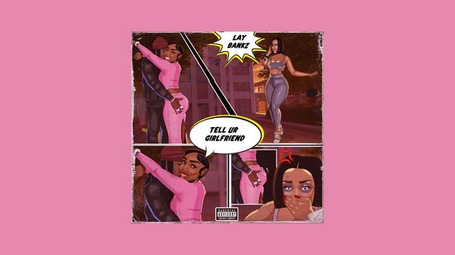 An image of the artwork of the "Tell Ur Girlfriend" song by Lay Bankz - TikTok "They Saw My Scrootnoo" Meaning